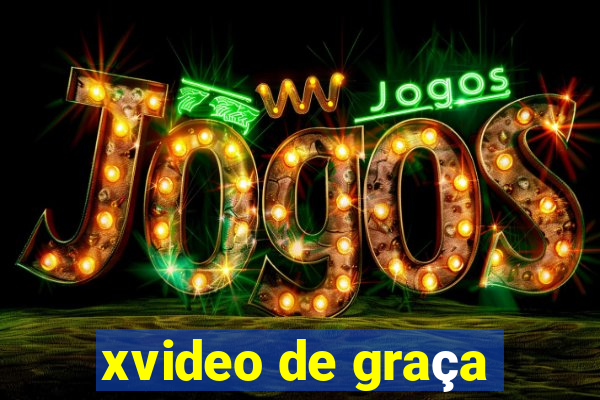 xvideo de graça